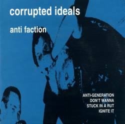 Corrupted Ideals : Anti Faction